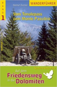 Auf dem Friedensweg in die Dolomiten, Band 1